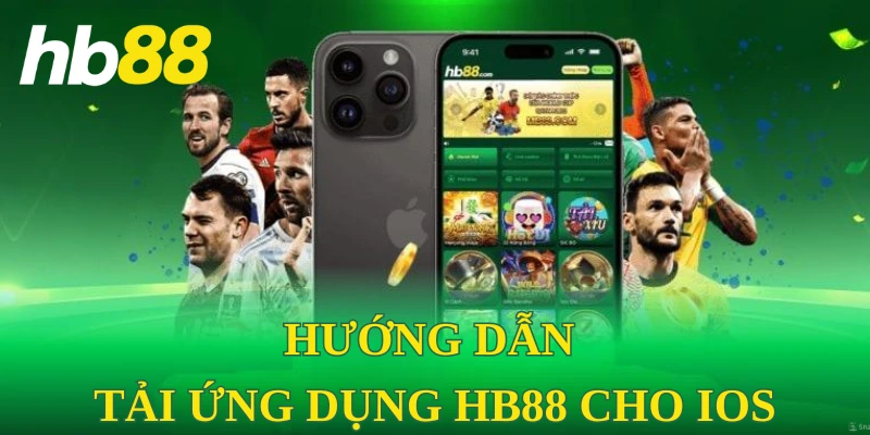 Hướng dẫn tải app HB88 cho iOS 